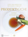 Kochbuch "Produktküche" - Europäische Kochkunst Bücher - Spree Gourmet